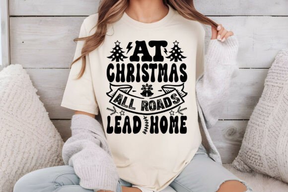 At Christmas All Roads Lead Home Svg