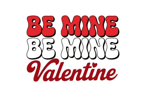 Be Mine Valentine’s Day PNG: Perfect for Every Use