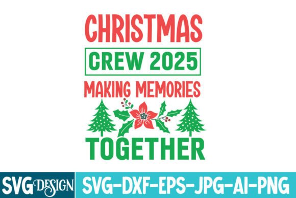 Christmas Crew 2025 Making Memories Toge: A Strategic Tool for Creative and Business Success