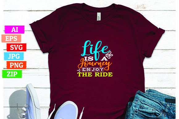 Life Is A Journey Enjoy the Ride: A Versatile Design for Print On Demand Businesses