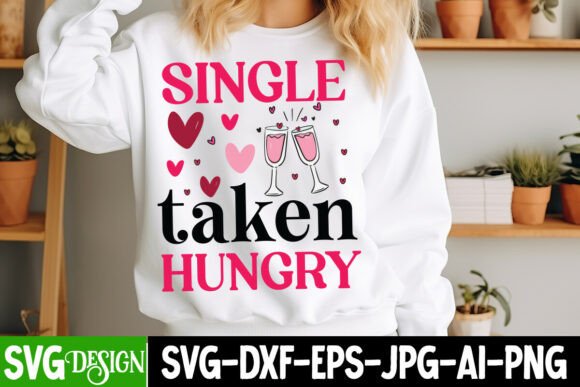 Single Taken Hungry SVG Design