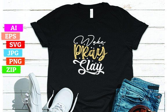 Wake Pray Slay: A Powerful Design for Your Print On Demand Business